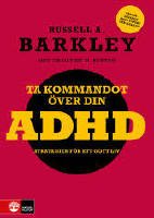 Ta kommandot över din ADHD : Strategier för ett gott liv
