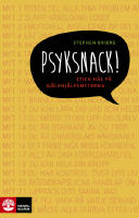Psyksnack! : stick h&aring;l p&aring; sj&auml;lvhj&auml;lpsmyterna