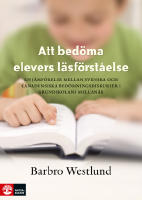 Att bed&ouml;ma elevers l&auml;sf&ouml;rst&aring;else - en j&auml;mf&ouml;relse mellan svenska och kanadensiska bed&ouml;mningsdiskurser i grundskolans mellan&aring;r