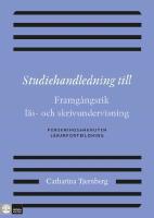 Studiehandledning till : framg&aring;ngsrik l&auml;s- och skrivundervisning