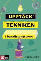 Uppt&auml;ck tekniken i barnlitteraturen