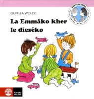 La Emm&aacute;ko kher le dies&eacute;ko (Emmas dagis)