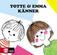 Totte och Emma k&auml;nner