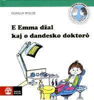 E Emma dzal kaj o dandesko doktor&oacute;