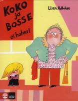 Koko ja Bosse ei halva
