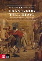 Fr&aring;n krog till krog : svenskt ute&auml;tande under 700 &aring;r