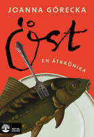 &Ouml;st : En &auml;tkr&ouml;nika
