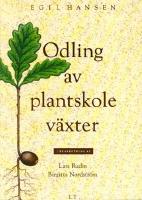 Odling av plantskolev&auml;xter