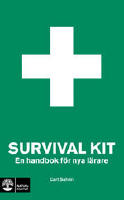 Survival kit : en handbok f&ouml;r nya l&auml;rare