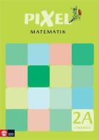 Pixel matematik 2A L&auml;rarens bok
