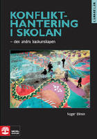 Konflikthantering i skolan : den andra baskunskapen