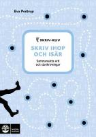 Skriv ihop och is&auml;r - sammansatta ord och s&auml;rskrivningar