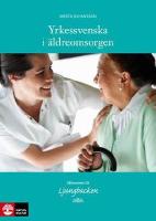 Yrkessvenska i &auml;ldreomsorgen - [v&auml;lkommen till Ljungbacken]