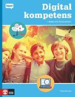 Digital kompetens : i skolan och i klassrummet