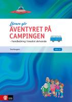 &Auml;ventyret p&aring; campingen : handledning i kreativt skrivande