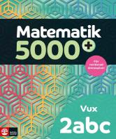 Matematik 5000+ Kurs 2abc Vux L&auml;robok Upplaga 2021