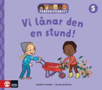 F&ouml;rskoleg&auml;nget Vi l&aring;nar den en stund