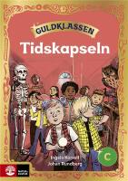 Guldklassen &aring;k 2 L&auml;sebok C Tidskapseln