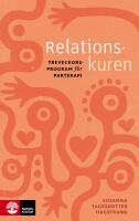 Relationskuren : Treveckorsprogram f&ouml;r parterapi