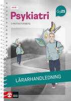 Psykiatri niv&aring; 1 L&auml;rarhandledning med L&auml;rarwebb