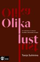 Olika lust : Att hantera ett vanligt dilemma i k&auml;rleksrelationer