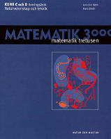 Matematik 3000 f&ouml;r NV och TE Kurs C och D &ouml;vningsbok NV/TE