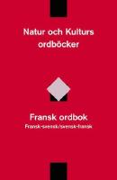 Fransk ordbok : fransk-svensk/svensk-fransk