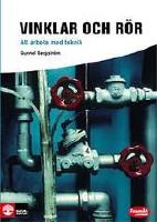 Vinklar och r&ouml;r : att arbeta med teknik