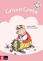 Grisen Greta : &ouml;vningar i l&auml;sf&ouml;rst&aring;else