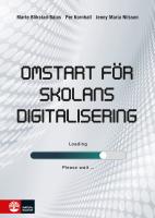 Omstart f&ouml;r skolans digitalisering