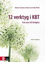 12 verktyg i KBT : fr&aring;n teori till f&auml;rdighet