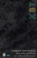 XBT - existentiell beteendeterapi : livet, d&ouml;den och Skinner