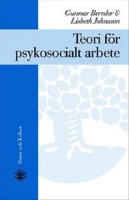 Teori f&ouml;r psykosocialt arbete : H&auml;ftad utg&aring;va av originalutg&aring;va fr&aring;n 2001