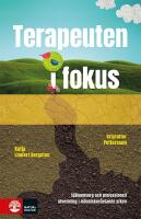 Terapeuten i fokus : professionell utveckling och självomsorg i människovårdande yrken