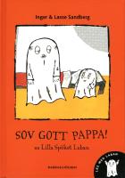 "Sov gott pappa!", sa lilla sp&ouml;ket Laban