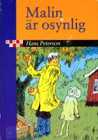 Malin &auml;r osynlig