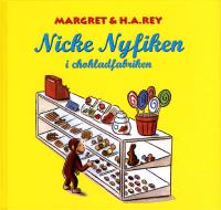 Nicke Nyfiken i chokladfabriken