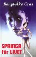 Springa f&ouml;r livet