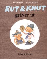 Rut & Knut gräver ut