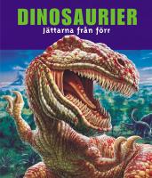 Dinosaurier : J&auml;ttarna fr&aring;n f&ouml;rr