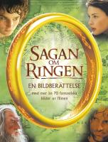 Sagan om ringen : en bildberättelse : [med mer än 70 fantastiska bilder ur filmen]