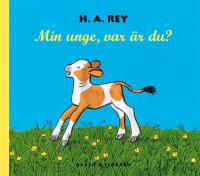Min unge, var &auml;r du?