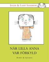 N&auml;r Lilla Anna var f&ouml;rkyld