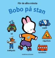 Bobo p&aring; stan : f&ouml;r de allra minsta