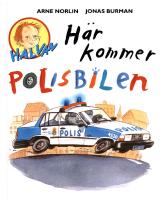 H&auml;r kommer polisbilen