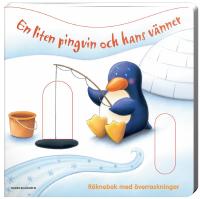 En liten pingvin och hans v&auml;nner