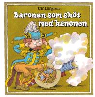 Baronen som sk&ouml;t med kanonen