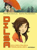 Dilsa och den falska f&ouml;r&auml;lskelsen