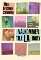 V&auml;lkommen till LA, baby