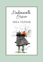 Mademoiselle Oiseau, Mina v&auml;nner